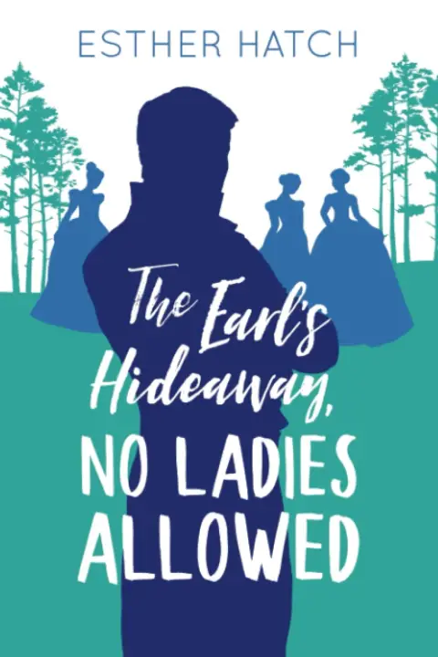 Cover of The Earl's Hideaway, No Ladies Allowed