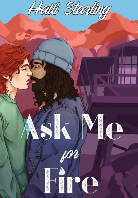 Cover of Ask Me for Fire