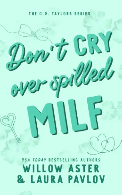 Cover of Don't Cry Over Spilled MILF