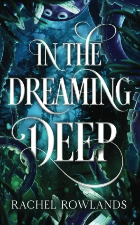 Cover of In the Dreaming Deep