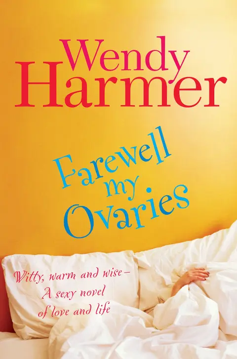 Cover of Farewell My Ovaries