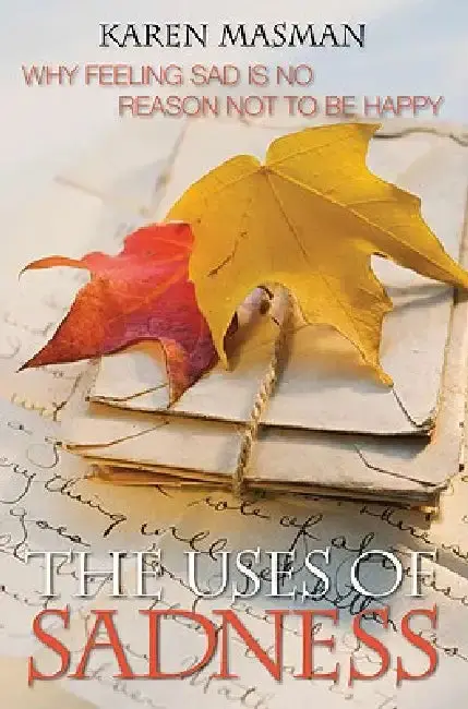 Cover of The Uses of Sadness