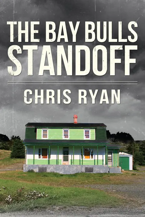 Cover of The Bay Bulls Standoff