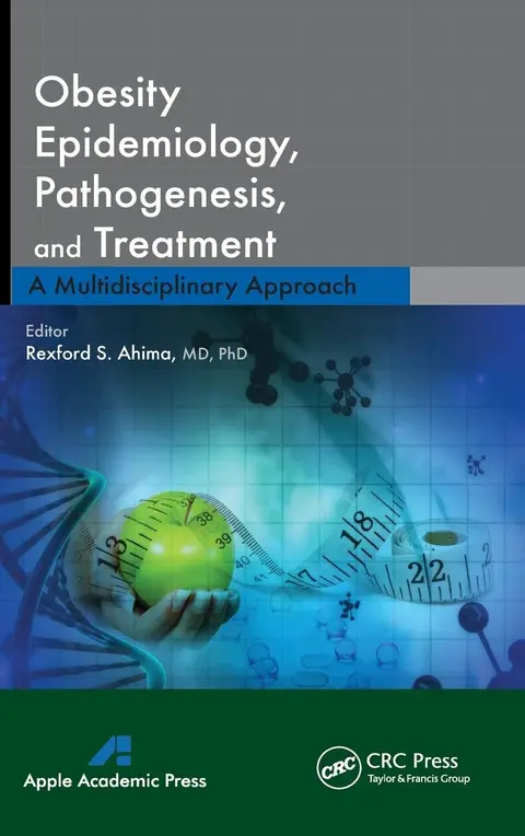 Cover of Obesity Epidemiology, Pathogenesis, and Treatment