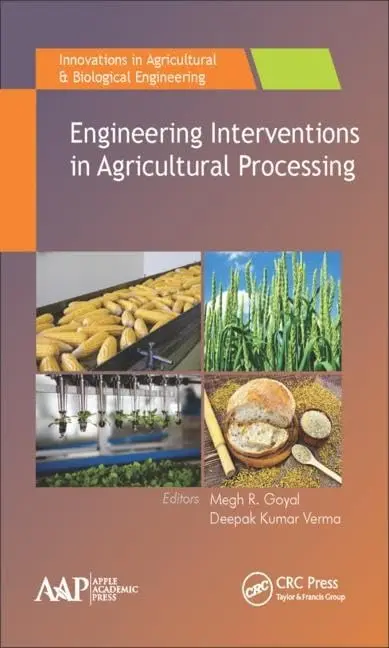 Cover of Engineering Interventions in Agricultural Processing
