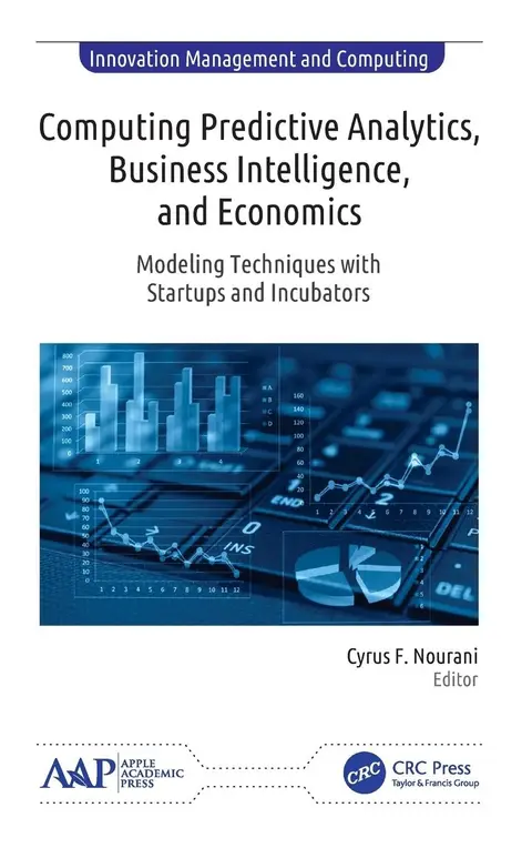 Cover of Computing Predictive Analytics, Business Intelligence, and Economics