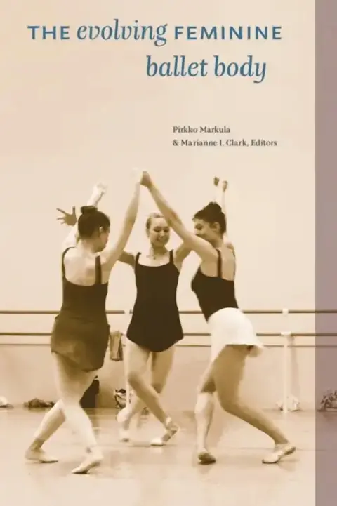Cover of The Evolving Feminine Ballet Body
