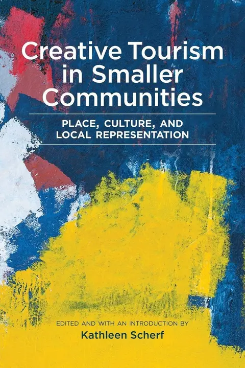 Cover of Creative Tourism in Smaller Communities