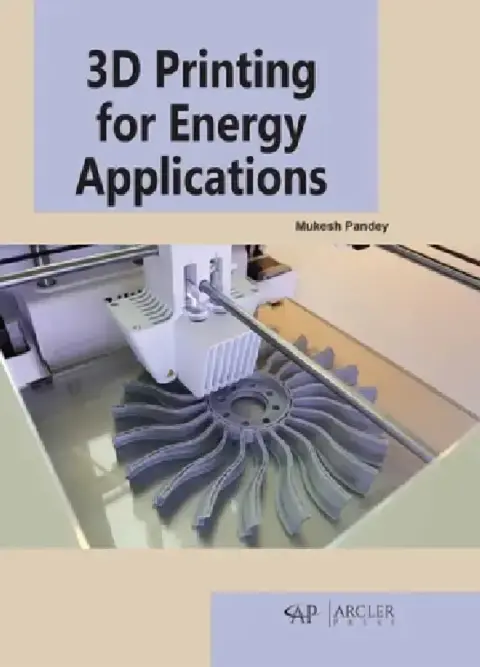 Cover of 3D Printing for Energy Applications