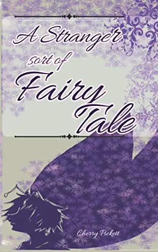 Cover of A Stranger Sort of Fairy Tale
