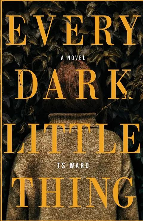 Cover of Every Dark Little Thing