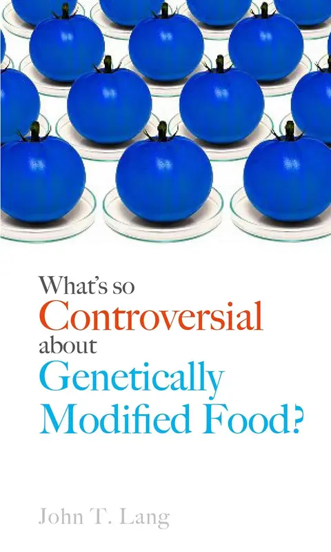 Cover of What's so Controversial About Genetically Modified Food?