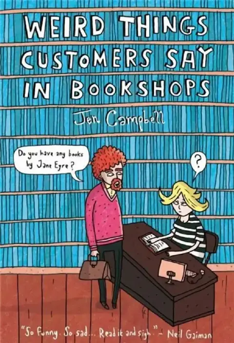 Cover of Weird Things Customers Say in Bookshops