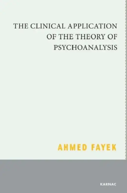 Cover of The Clinical Application of the Theory of Psychoanalysis