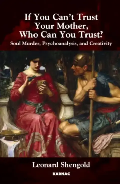Cover of If You Can't Trust Your Mother, Who Can You Trust?