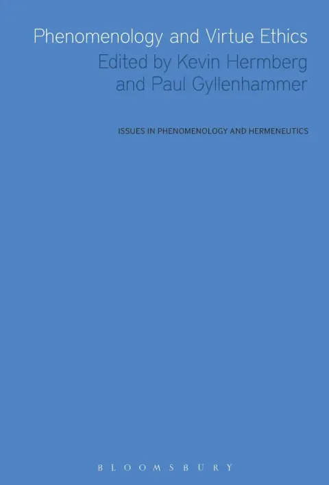 Cover of Phenomenology and Virtue Ethics