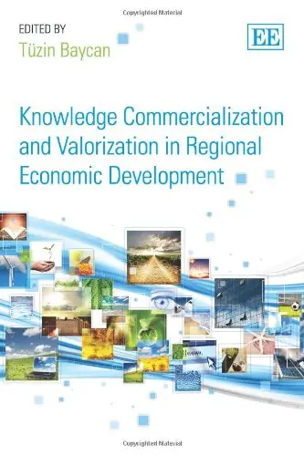 Cover of Knowledge Commercialization and Valorization in Regional Economic Development