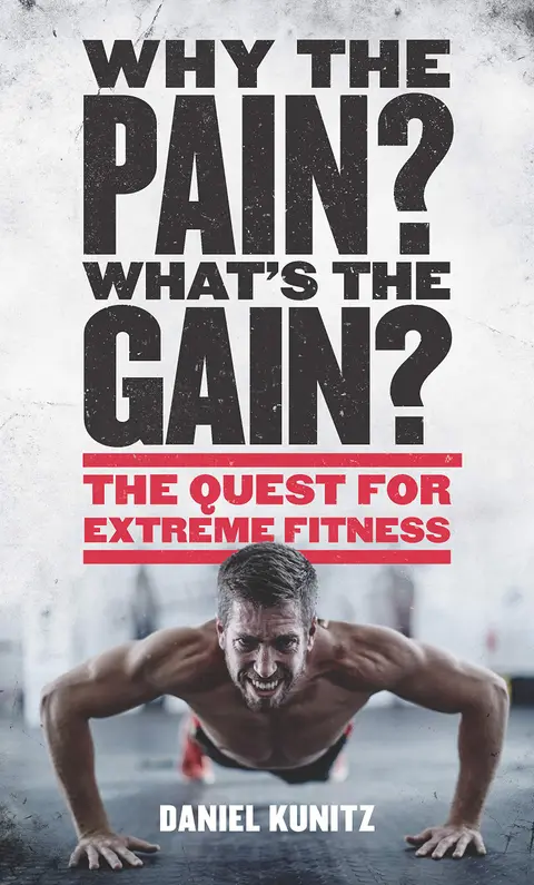 Cover of Why the Pain, What's the Gain?