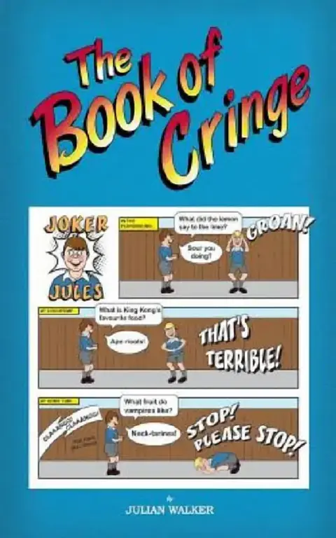 Cover of The Book of Cringe - A Collection of Reasonably Clean but Silly Schoolboy Jokes