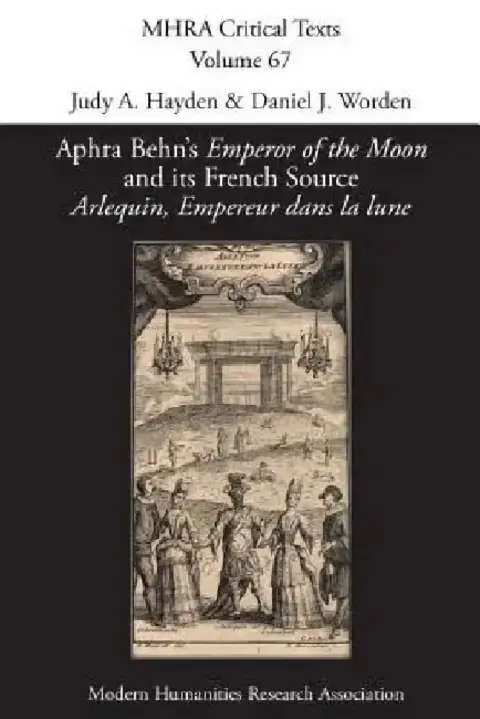 Cover of Aphra Behn's 'Emperor of the Moon' and its French Source 'Arlequin, Empereur dans la lune'