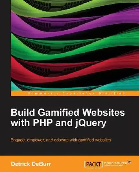 Cover of Build Gamified Websites with PHP and Jquery