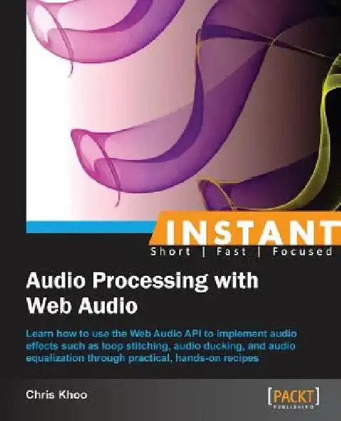 Cover of Instant Audio Processing with Web Audio How-to