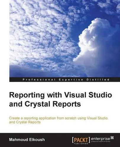 Cover of Reporting with Visual Studio and Crystal Reports