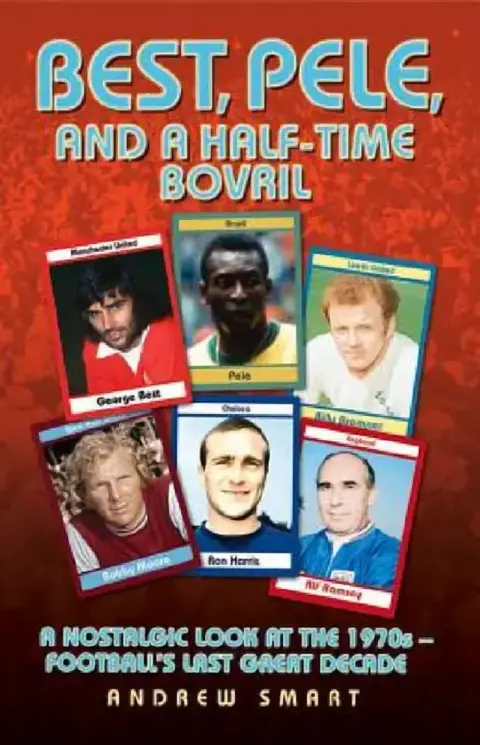 Cover of Best, Pele and a Half-Time Bovril