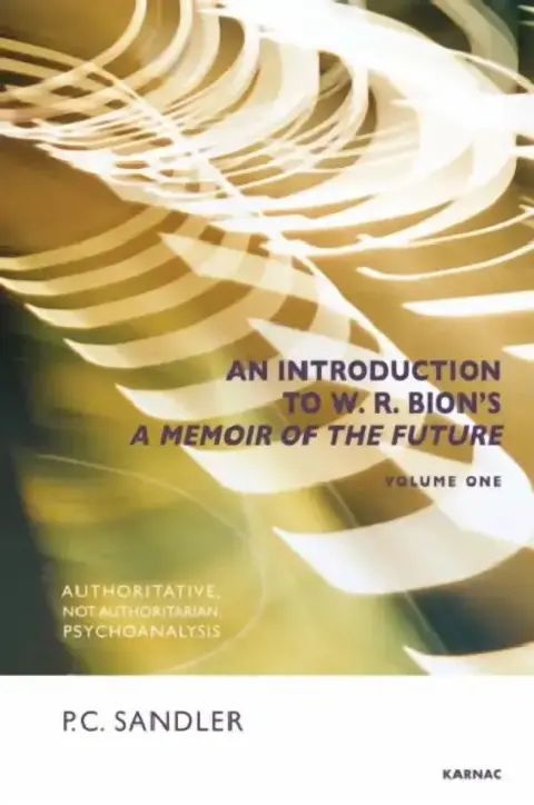 Cover of An Introduction to W.R. Bion's 'a Memoir of the Future'