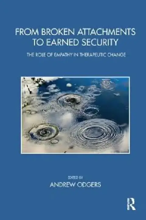 Cover of From Broken Attachments to Earned Security