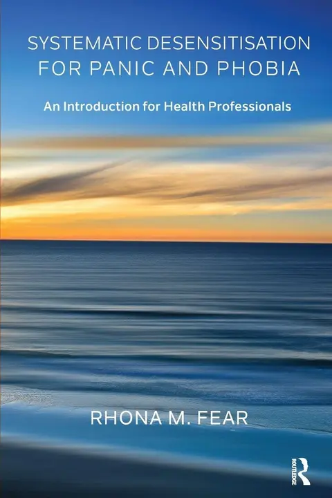 Cover of Systematic Desensitisation for Panic and Phobia