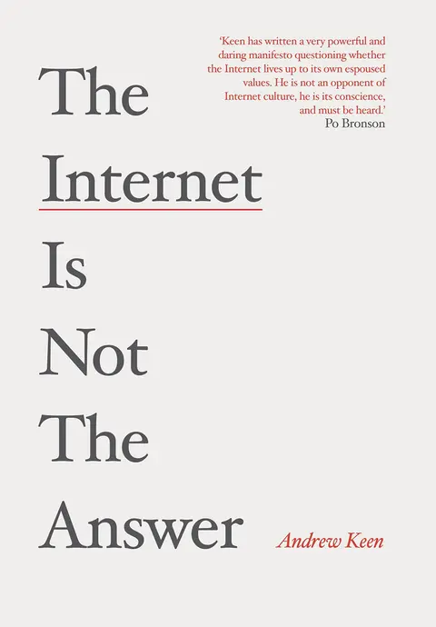 Cover of The Internet is Not the Answer