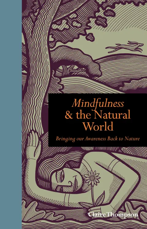 Cover of Mindfulness & the Natural World