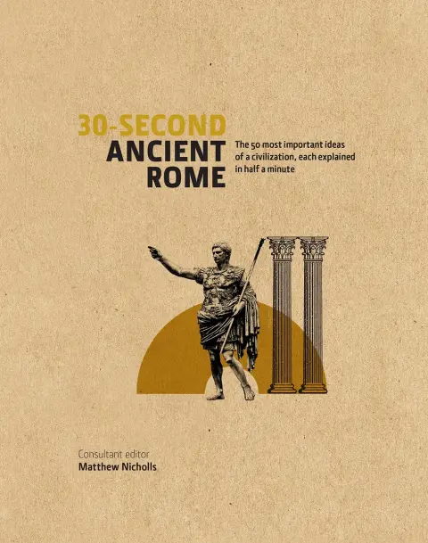 Cover of 30-Second Ancient Rome