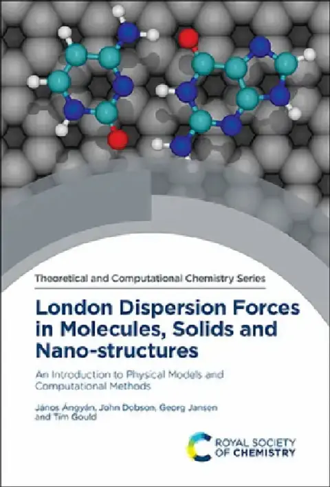 Cover of London Dispersion Forces in Molecules, Solids and Nano-Structures