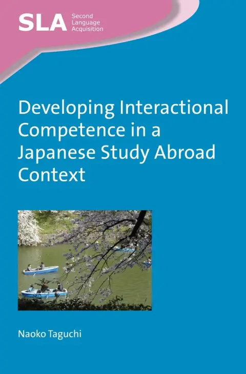 Cover of Developing Interactional Competence in a Japanese Study Abroad Context