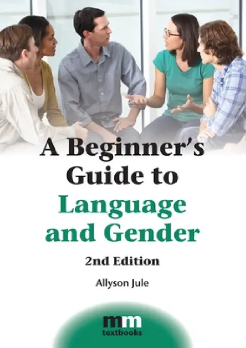 Cover of A Beginner's Guide to Language and Gender