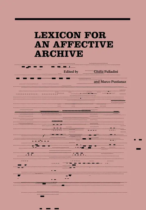Cover of Lexicon for an Affective Archive