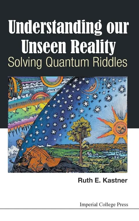 Cover of Understanding Our Unseen Reality