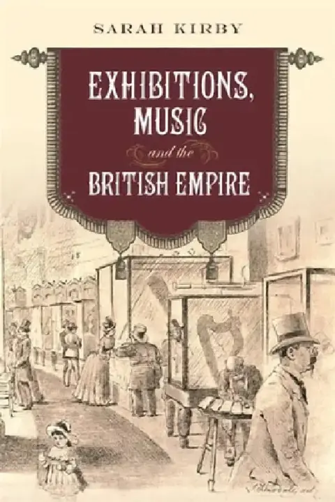 Cover of Exhibitions, Music and the British Empire