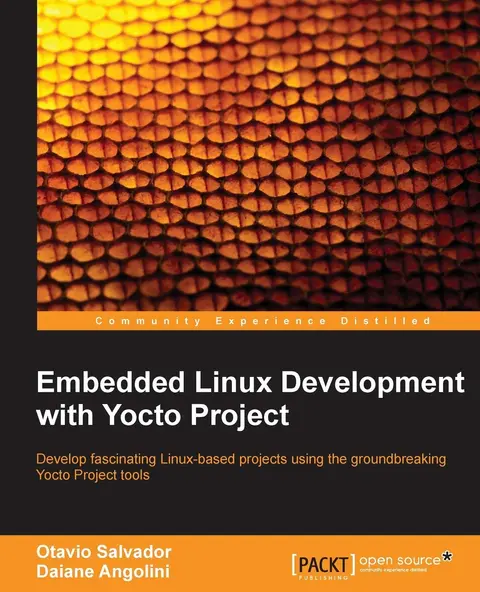 Cover of Embedded Linux Development with Yocto Project