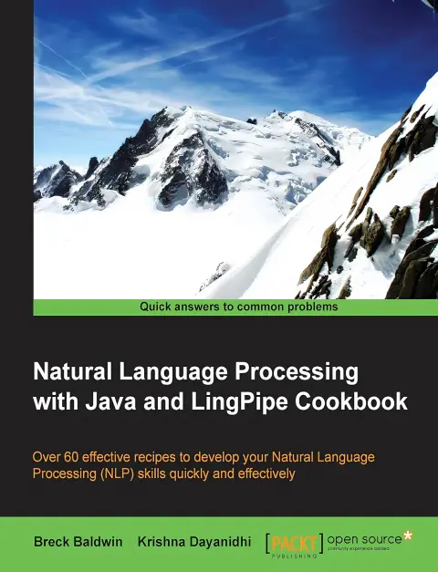 Cover of Natural Language Processing with Java and Lingpipe Cookbook