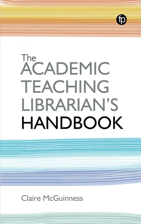 Cover of The Academic Teaching Librarian's Handbook
