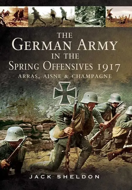 Cover of German Army in the Spring Offensives 1917