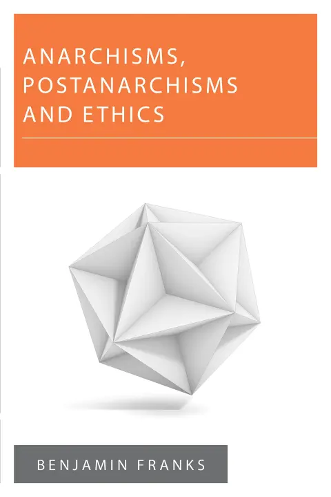 Cover of Anarchisms, Postanarchisms and Ethics