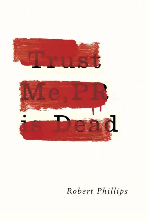 Cover of Trust Me, PR is Dead