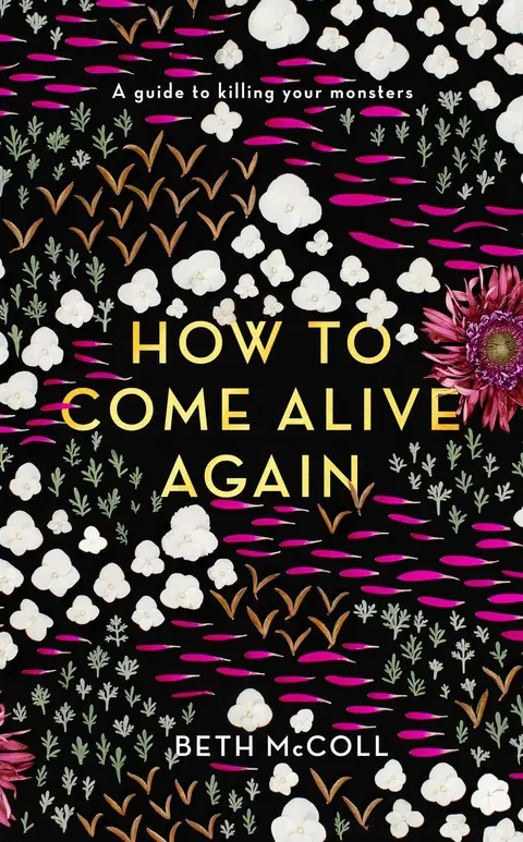 Cover of How to Come Alive Again