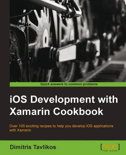 Cover of iOS Development with Xamarin Cookbook
