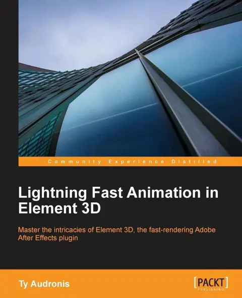 Cover of Lightning Fast Animation in Element 3D