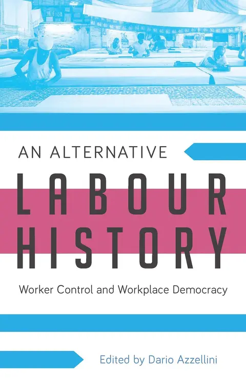 Cover of An Alternative Labour History